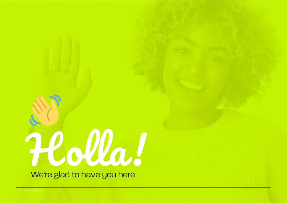 Holla! We’re glad to have you here